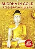 BUDDHA IN GOLD - Mit buddhistischen Sprüchen (Wandkalender 2022 DIN A2 hoch)