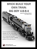 BRICK BUILD YOUR OWN TRAIN: BIG BOY 4-8-8-4 (English Edition)