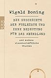 Die Geschichte der Fußleiste und ihre Bedeutung für das Abendland: und andere wissenschaftliche S