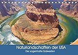 Naturlandschaften der USA. Der sagenhafte Südwesten (Tischkalender 2022 DIN A5 quer)