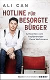 Hotline für besorgte Bürger: Antworten vom Asylbewerber Ihres V