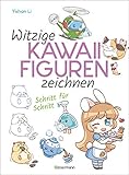 Witzige Kawaii-Figuren zeichnen Schritt für Schritt. Das Kawaii-Zeichenbuch für Einsteiger und schnelle Zeichenerfolge: Supersüße Figuren. Auch ideal zum Mang