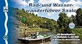 Saale: Rad- und Wasserwanderführer: 49 Skizzen der Wasserbauwerke. GPS Track