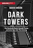 Dark Towers: Die Deutsche Bank, Donald Trump und eine Spur der Verwüstung