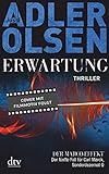 Erwartung: Der Marco-Effekt, Der fünfte Fall für Carl Mørck, Sonderdezernat Q (Carl-Mørck-Reihe 5)