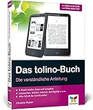 Das tolino-Buch: Die verständliche Anleitung