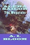 Alpha Sailor: The Mega-tub