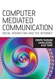 Computer Mediated Communication: Social Interaction and the I