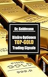 Binäre Optionen TOP-GOLD Trading Sig