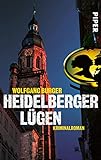 Heidelberger Lügen (Alexander-Gerlach-Reihe 2):