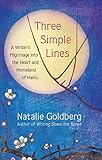 Three Simple Lines: A Writer’s Pilgrimage into the Heart and Homeland of Haiku (English Edition)