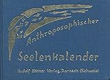 Anthroposophischer Seelenkalender. 52 Wochensprü
