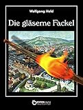 Die gläserne Fackel: R