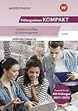 Prüfungswissen kompakt: Prüfungswissen KOMPAKT Kaufmann/Kauffrau für Büromanagement: Prüfungsvorbereitung (Prüfungswissen kompakt: Kaufmann/Kauffrau für Büromanagement)