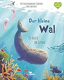 Der kleine Wal - Zu Hause im Ozean (Tierkinder und ihr Zuhause)