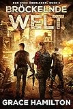 Bröckelnde Welt (Das Ende Überleben 1)