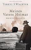 Meines Vaters Heimat: W