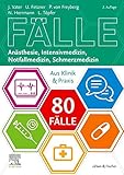 80 Fälle Anästhesie, Intensivmedizin, Notfallmedizin, S