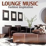 Lounge Music - Fashion Insp