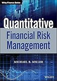 Quantitative Financial Risk Management (Wiley Finance Editions)