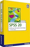 SPSS 20: Einführung in die moderne Datenanalyse (Pearson Studium - Scientific Tools)