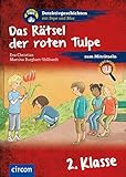 Das Rätsel der roten Tulpe: 2. Klasse (Detektivgeschichten mit Pepe und Max)