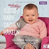 Woolly Hugs Baby-Sachen häkeln. Kleidung & Accessoires aus CHARITY-Garn von Veronika Hug. Mit zahlreichen Anleitungen um niedliche Babykleidung zu häk