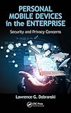 Personal Mobile Devices in the Enterprise: Security and Privacy Concerns (English Edition)