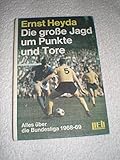 Die große Jagd um Punkte und Tore. Alles über die Bundesliga 1968-69
