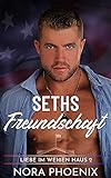 Seths Freundschaft (Liebe im Weißen Haus 2)