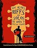 101 Blues Riffs & Solos in Open D Guitar Tuning: Essential Lessons for Open D (DADF#AD) Guitar Tuning (English Edition)