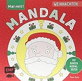 Mal mit! Mandala – Weihnachten: 40 bunte Ausmalseiten mit farbigen Vorlagen: Ab 5 J