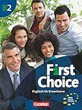 First Choice - Englisch für Erwachsene - B2: Kursbuch mit Home Study/Classroom CD