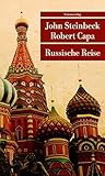 Russische Reise: Mit 69 Fotografien von Robert Capa. Reisebericht (Unionsverlag Taschenbücher)