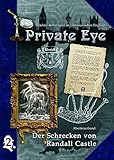 Private Eye - Der Schrecken von Randall Castle: Detektiv-Rollenspiel im viktorianischen England (Abenteuerband)