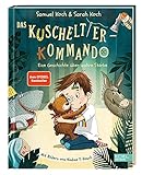 Das Kuscheltier-Kommando: Eine Geschichte über wahre Stärke (Edel Kids Books)