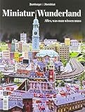 Miniatur Wunderland: Alles, was man w