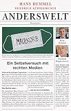 Anderswelt: Ein Selbstversuch mit rechten M