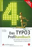 Das TYPO3-Profihandbuch. Der Leitfaden für Entwickler und Administratoren zu Version 4.1