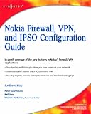 Nokia Firewall, VPN, and IPSO Configuration Guide (English Edition)