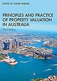 Principles and Practice of Property Valuation in Australia (English Edition)