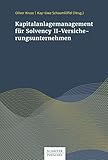 Kapitalanlagenmanagement für Solvency-II-Versicherung