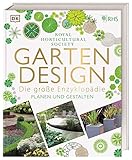 Gartendesign – Die große Enzyklopädie: Planen und G