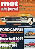 MOT - auto journal, Heft 4/1974, Tests: Audi 80 GT - 40 000 km mit dem Peuget 104 - Neuheiten: Fiat/Seat 133 - Ford Capri II - Kaufberatung Wohnwag