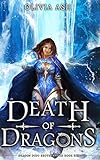 Death of Dragons: a dragon fantasy romance adventure series (Dragon Dojo Brotherhood, Band 6)