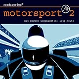 Die besten Geschichten von 1945 bis heute: Motorsport 2