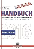 Handbuch für Lohnsteuer und Sozialversicherung 2016: Der Kommentar zur Praktischen Lohnabrechnung