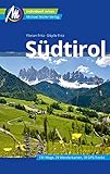 Südtirol Reiseführer Michael Müller Verlag: Individuell reisen mit vielen praktischen Tipps. (MM-Reiseführer)