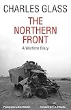 The Northern Front: A Wartime Diary (English Edition)