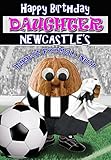 Geburtstagskarte für Tochter - Newcastle United - Fußball Sports N